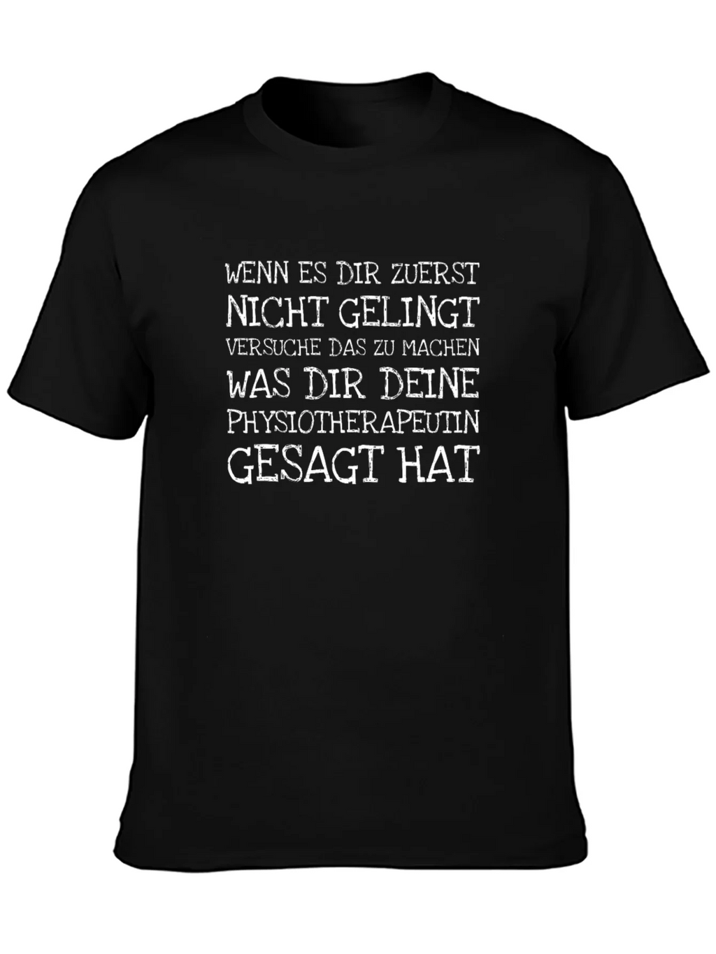 Funny Physiotherapist T-Shirt - German Text