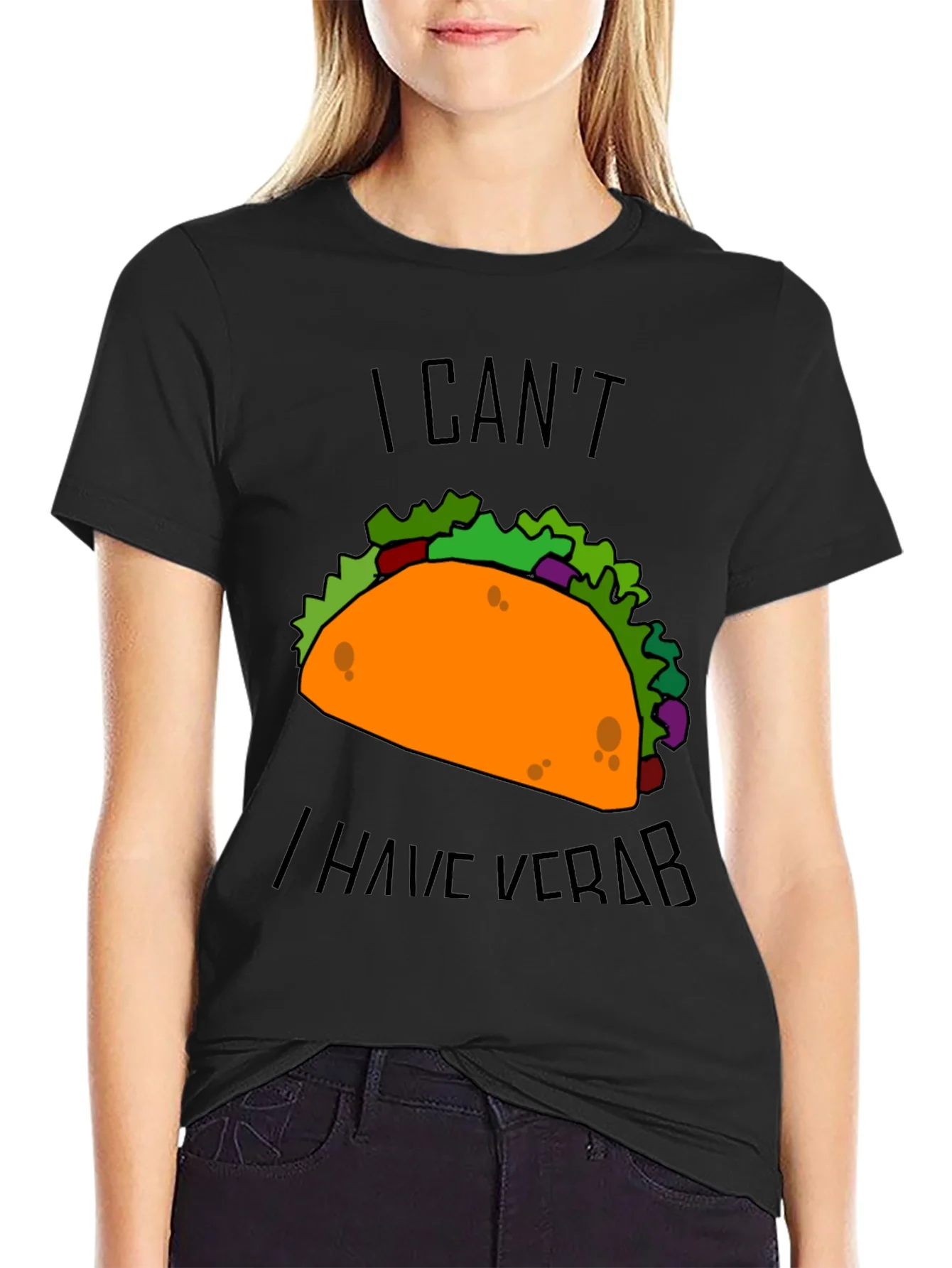 Taco I Cant I Have Verb Graphic T-Shirt