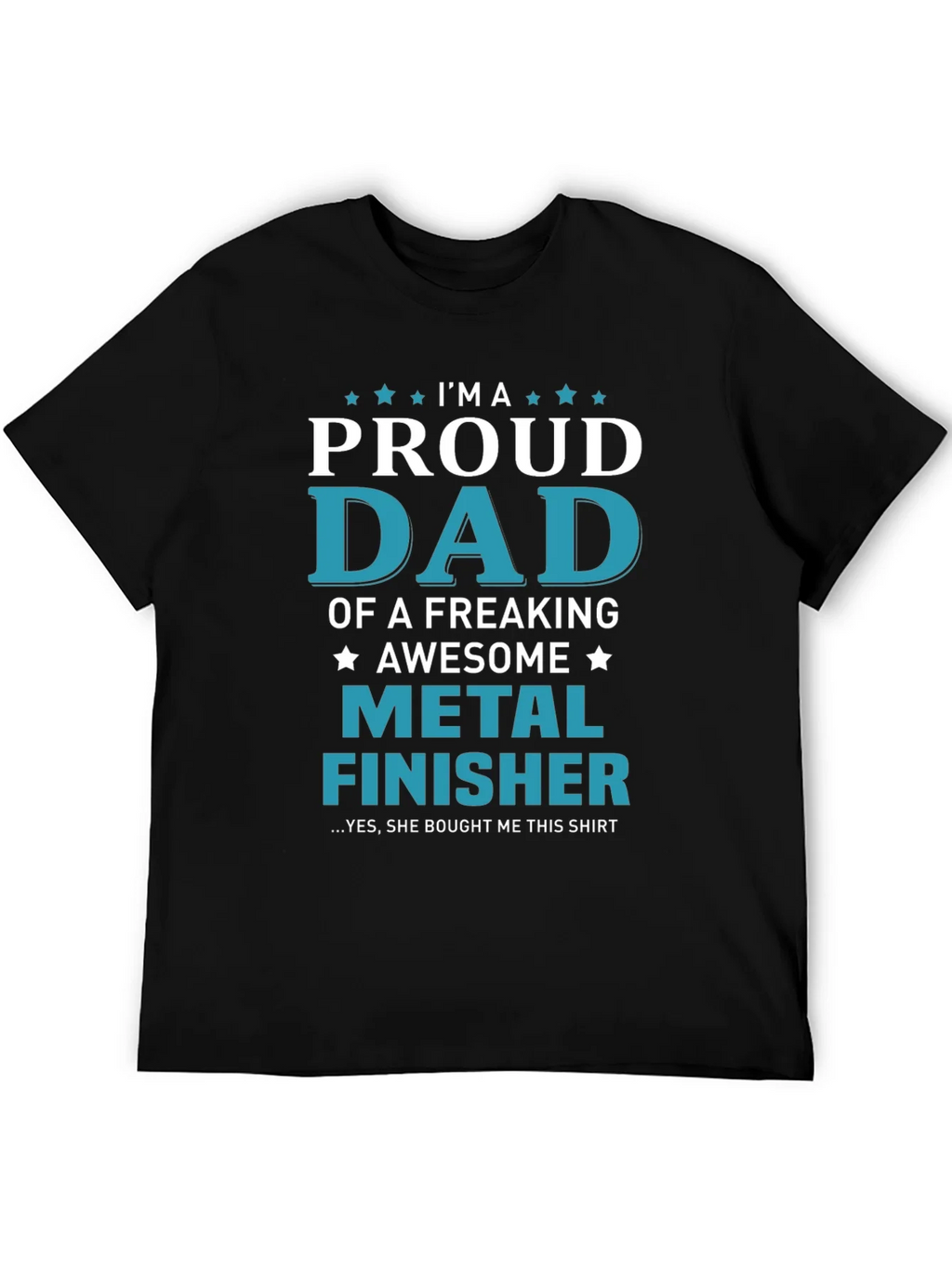 Proud Dad Metal Finisher Graphic T-Shirt