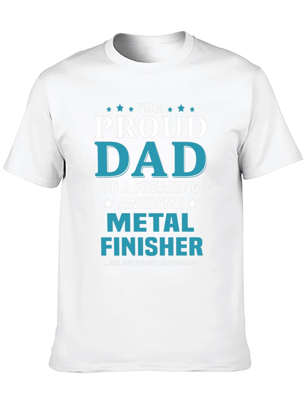 Proud Dad Metal Finisher Graphic T-Shirt