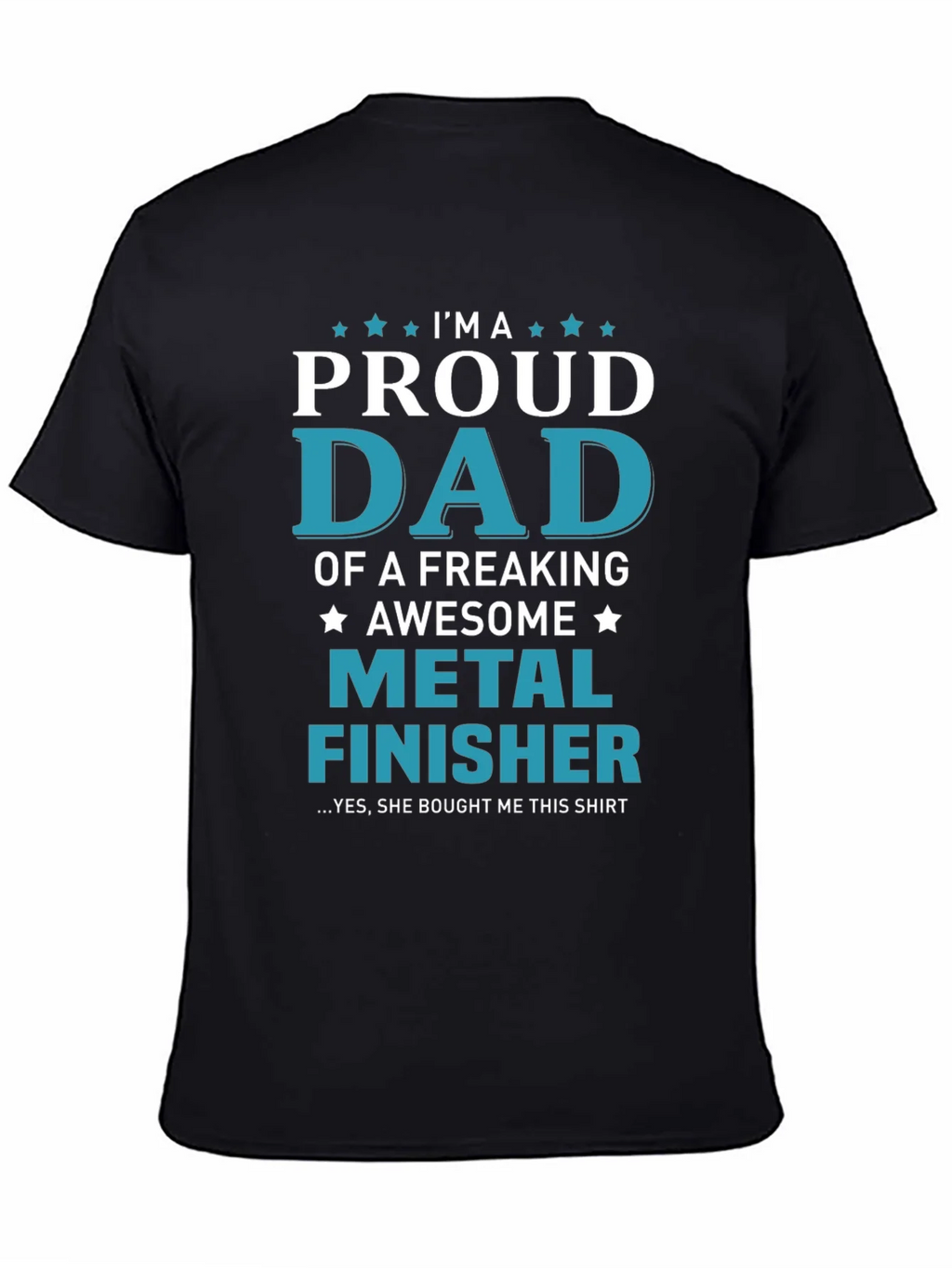 Proud Dad Metal Finisher Graphic T-Shirt