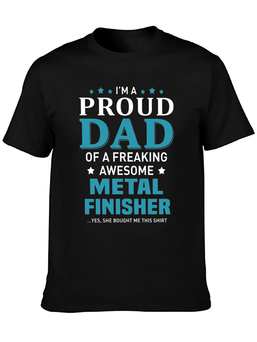 Proud Dad Metal Finisher Graphic T-Shirt