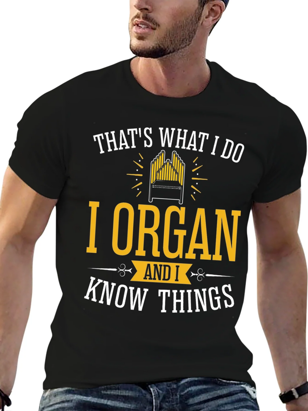 I Organ and I Know Things T-Shirt
