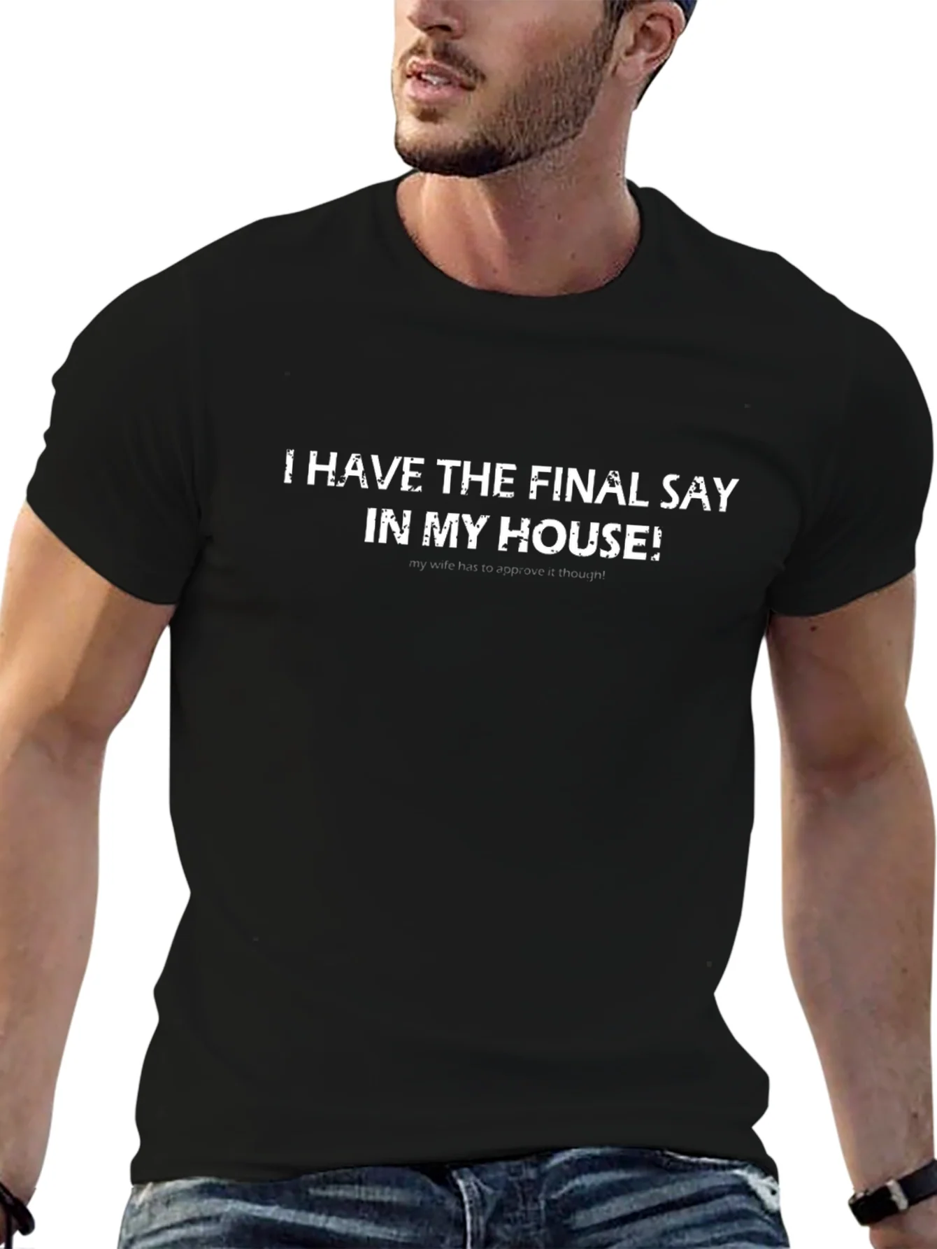 Funny Final Say T-Shirt