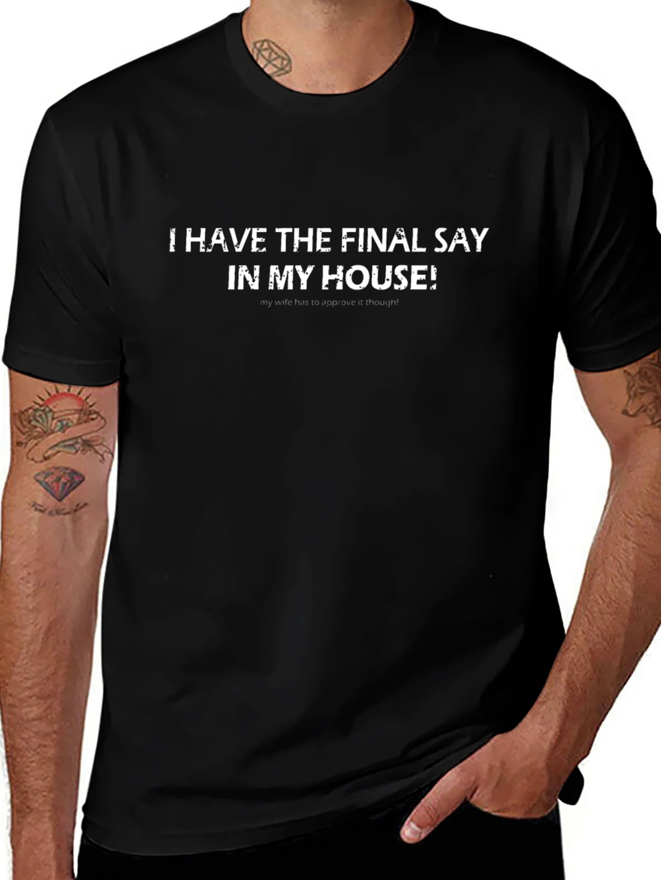 Funny Final Say T-Shirt