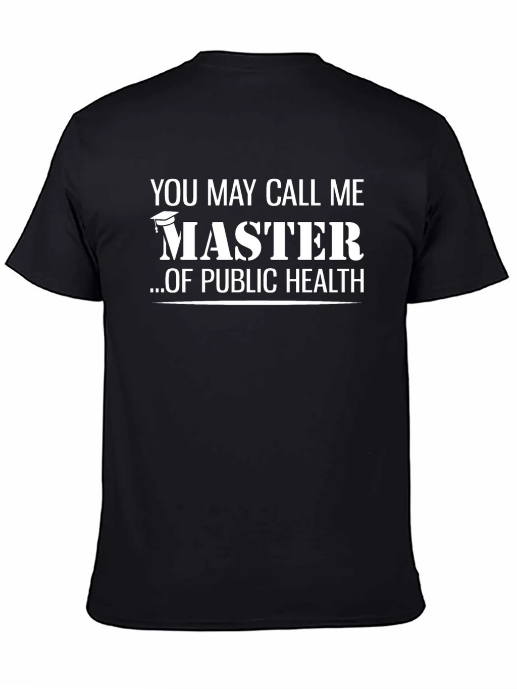 Master of Public Health Graduation T-Shirt