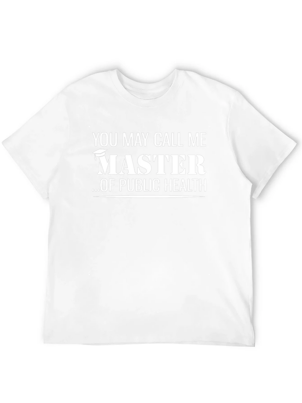 Master of Public Health Graduation T-Shirt