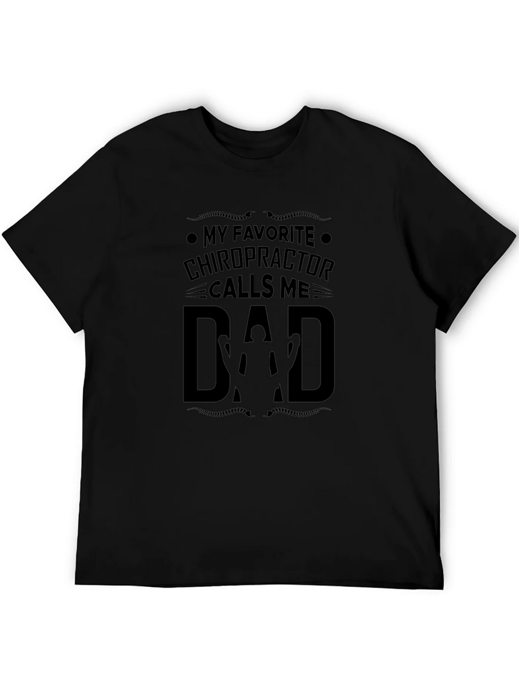 Chiropractor Dad Black T-Shirt
