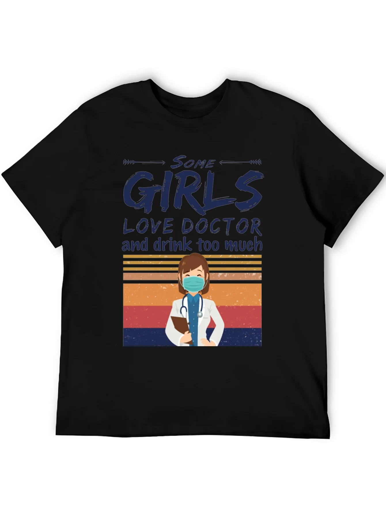 Some Girls Love Doctor Graphic T-Shirt