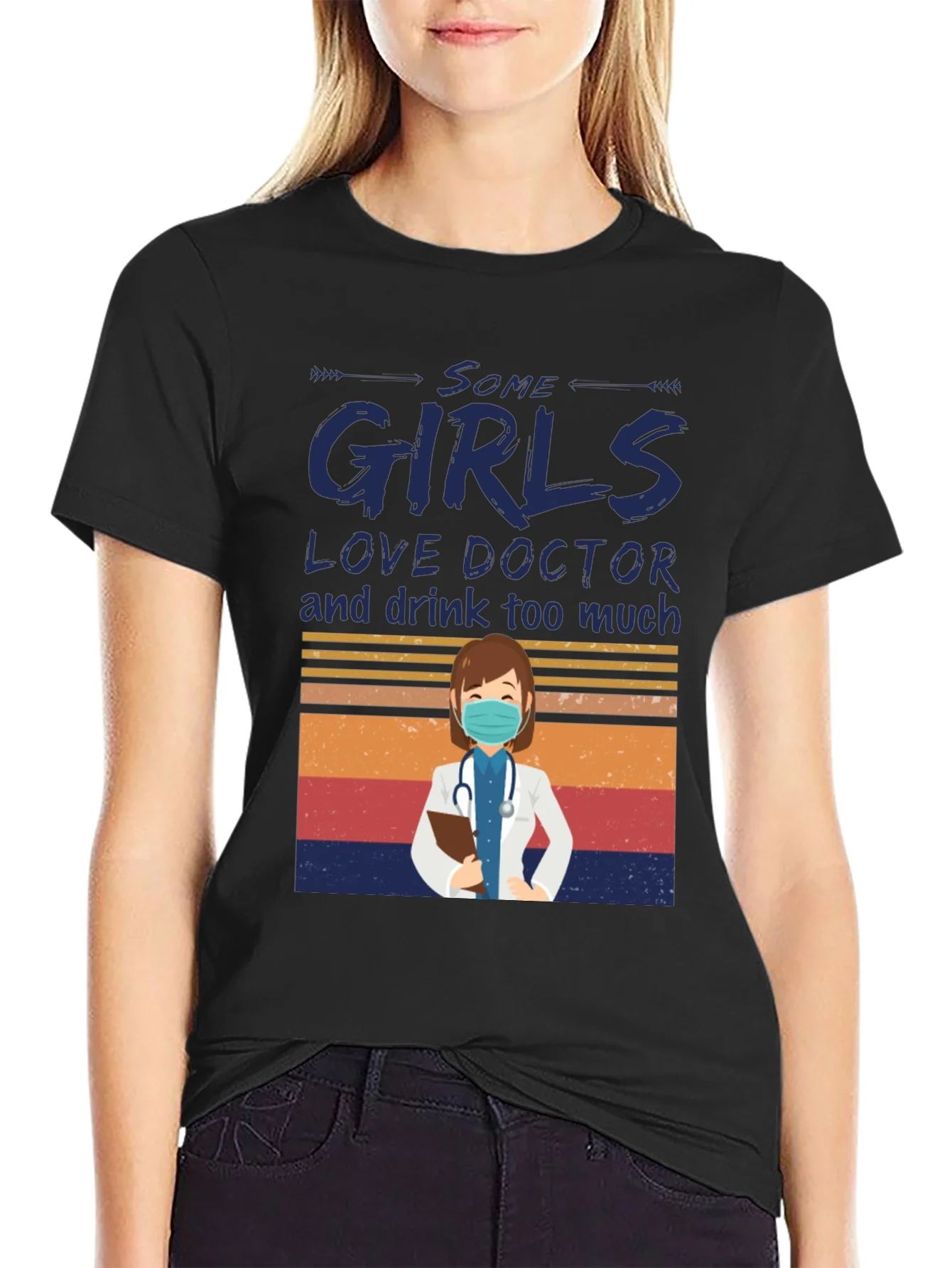 Some Girls Love Doctor Graphic T-Shirt