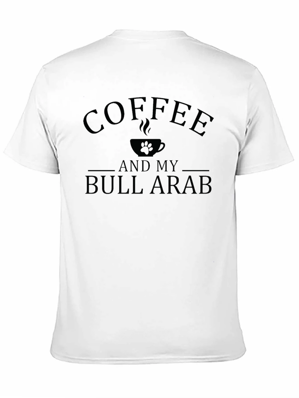 Coffee and Bull Arab Dog Lover Tee