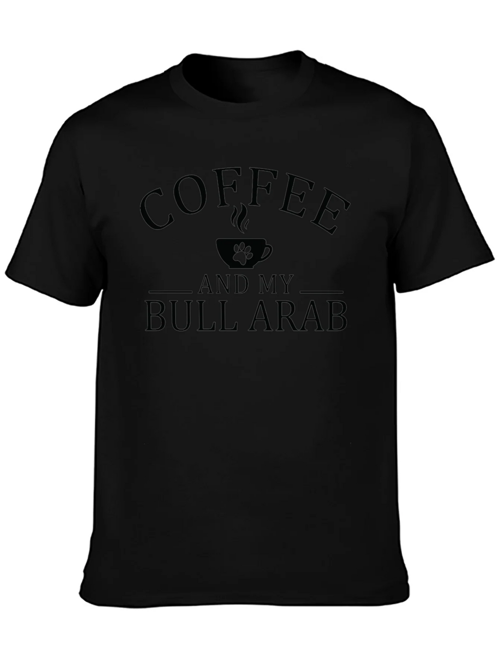 Coffee and Bull Arab Dog Lover Tee