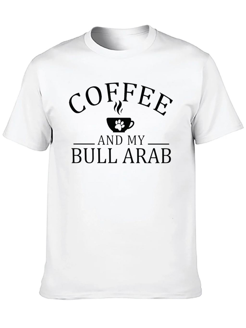 Coffee and Bull Arab Dog Lover Tee