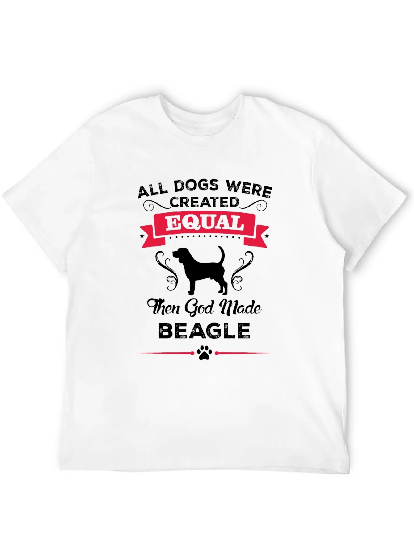 All Dogs Created Equal Then God Made Beagle T-Shirt