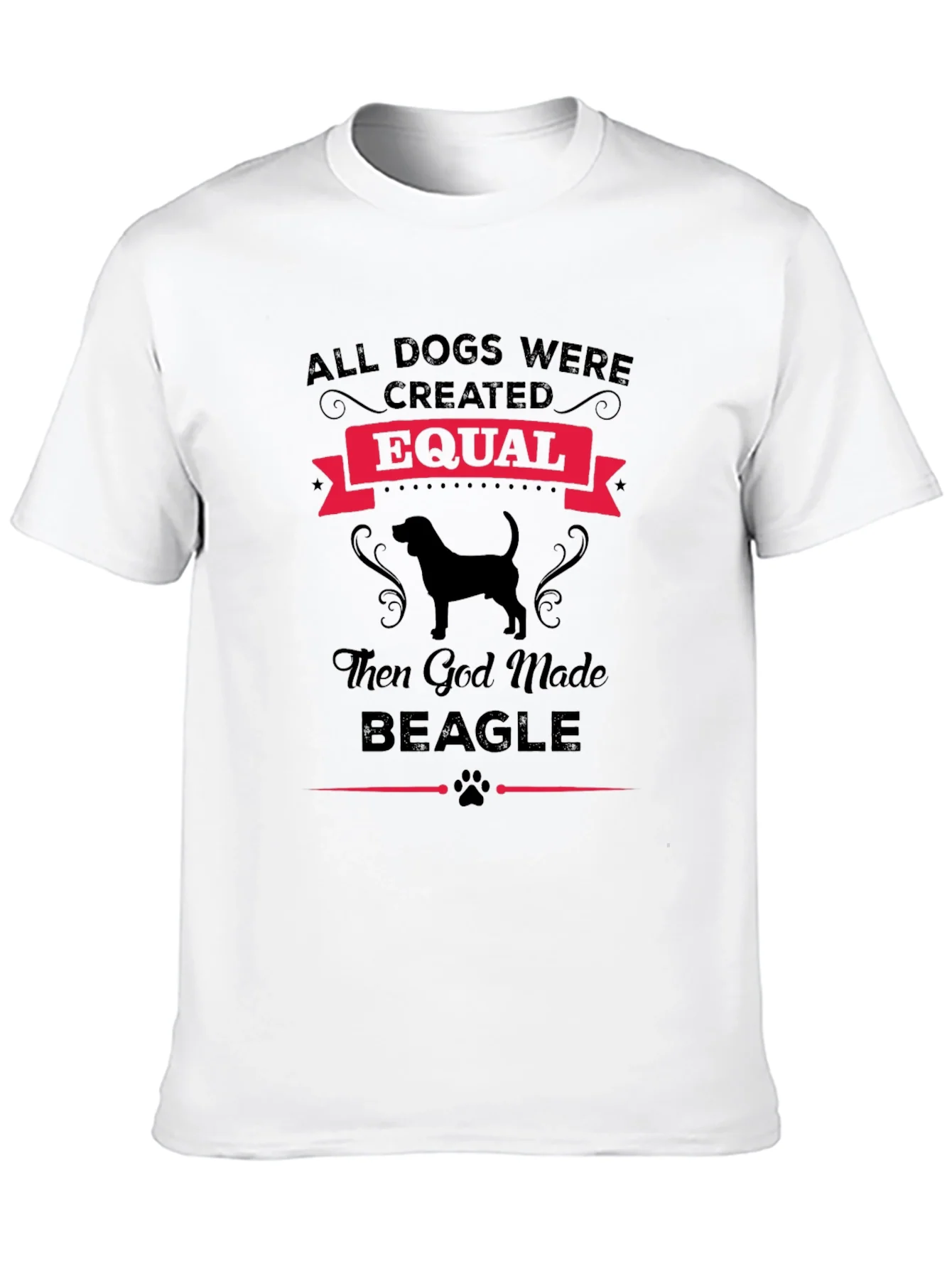 All Dogs Created Equal Then God Made Beagle T-Shirt