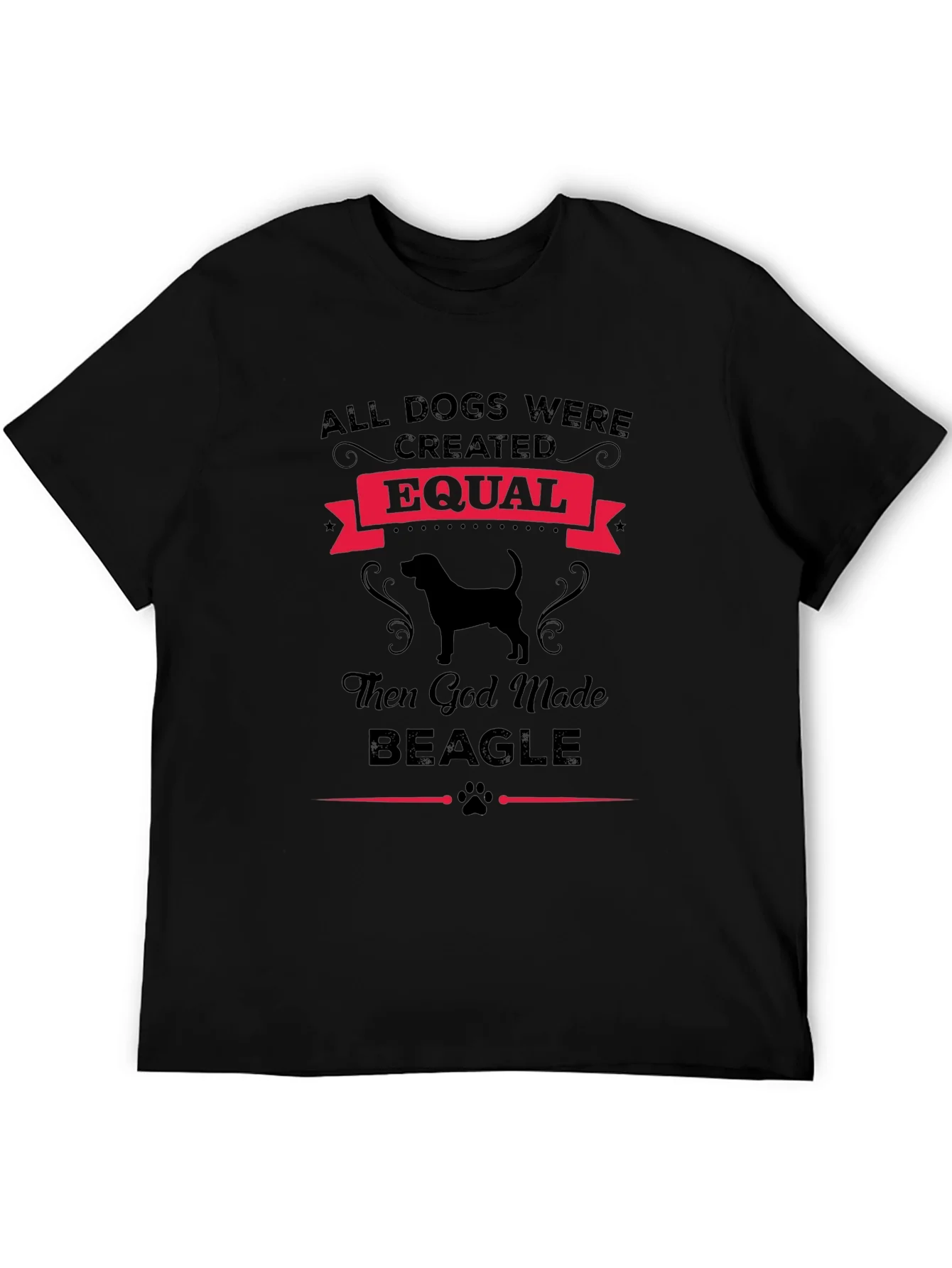 All Dogs Created Equal Then God Made Beagle T-Shirt