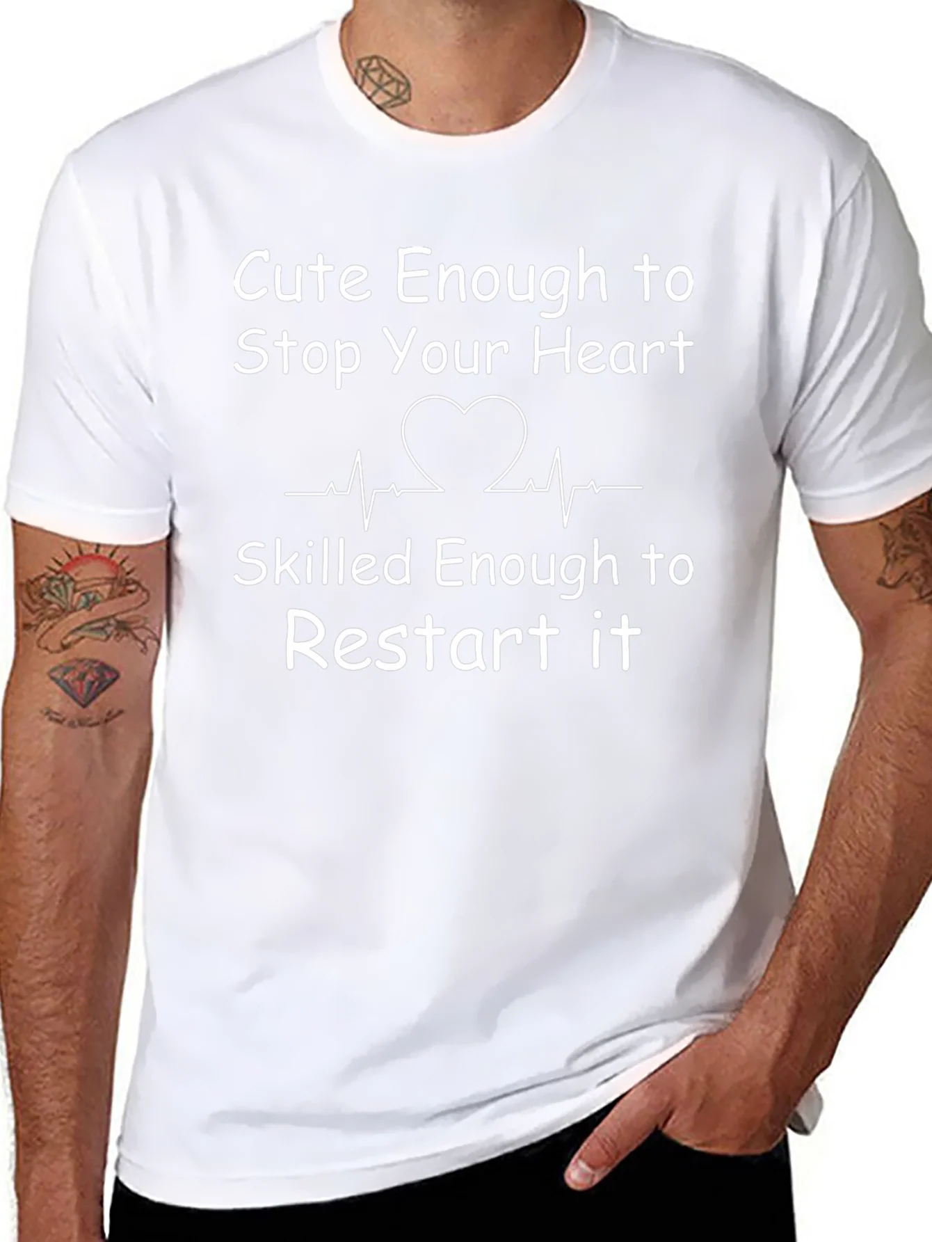 Cute Enough to Stop Your Heart T-Shirt