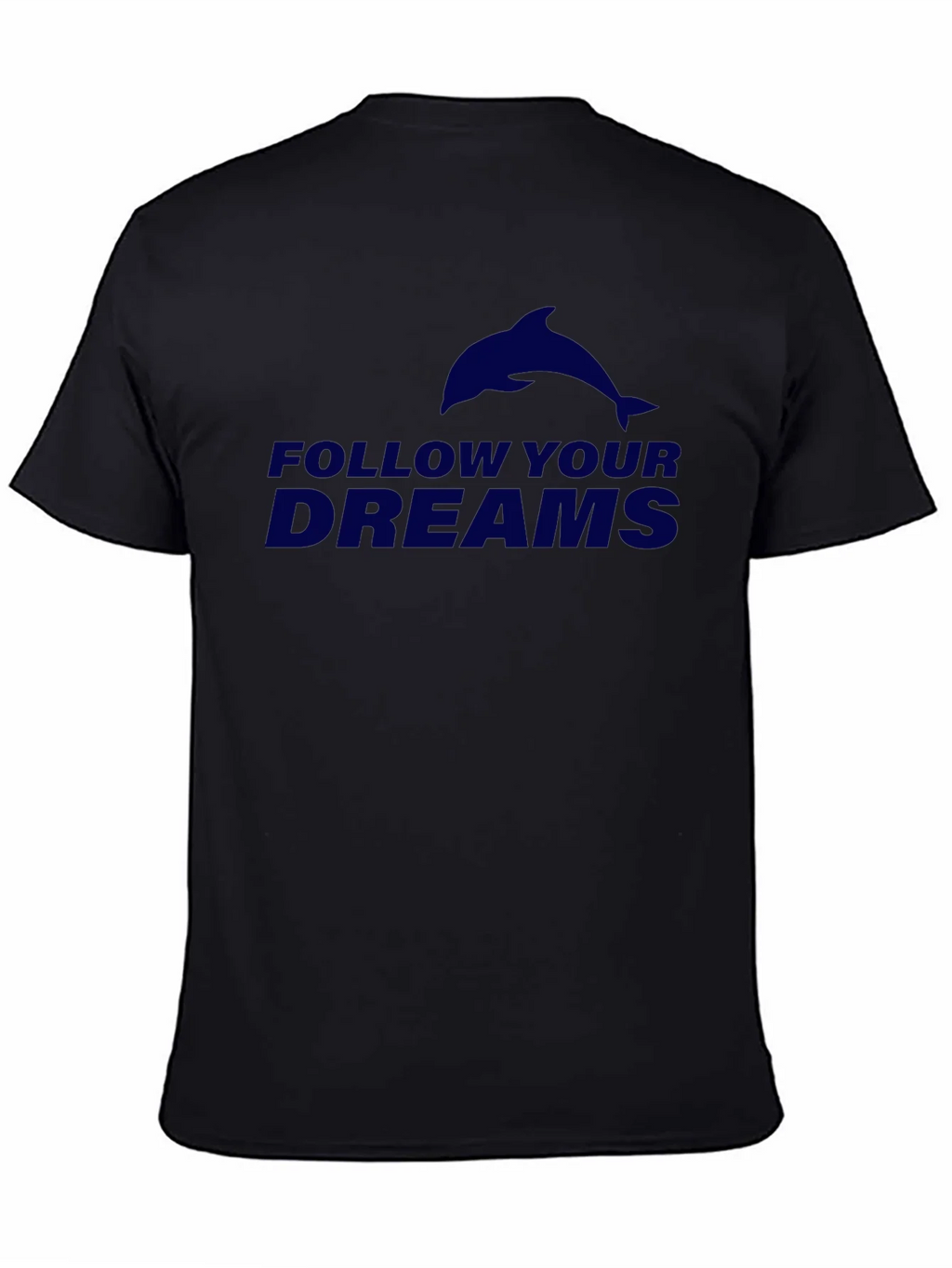 Follow Your Dreams T-Shirt - Black