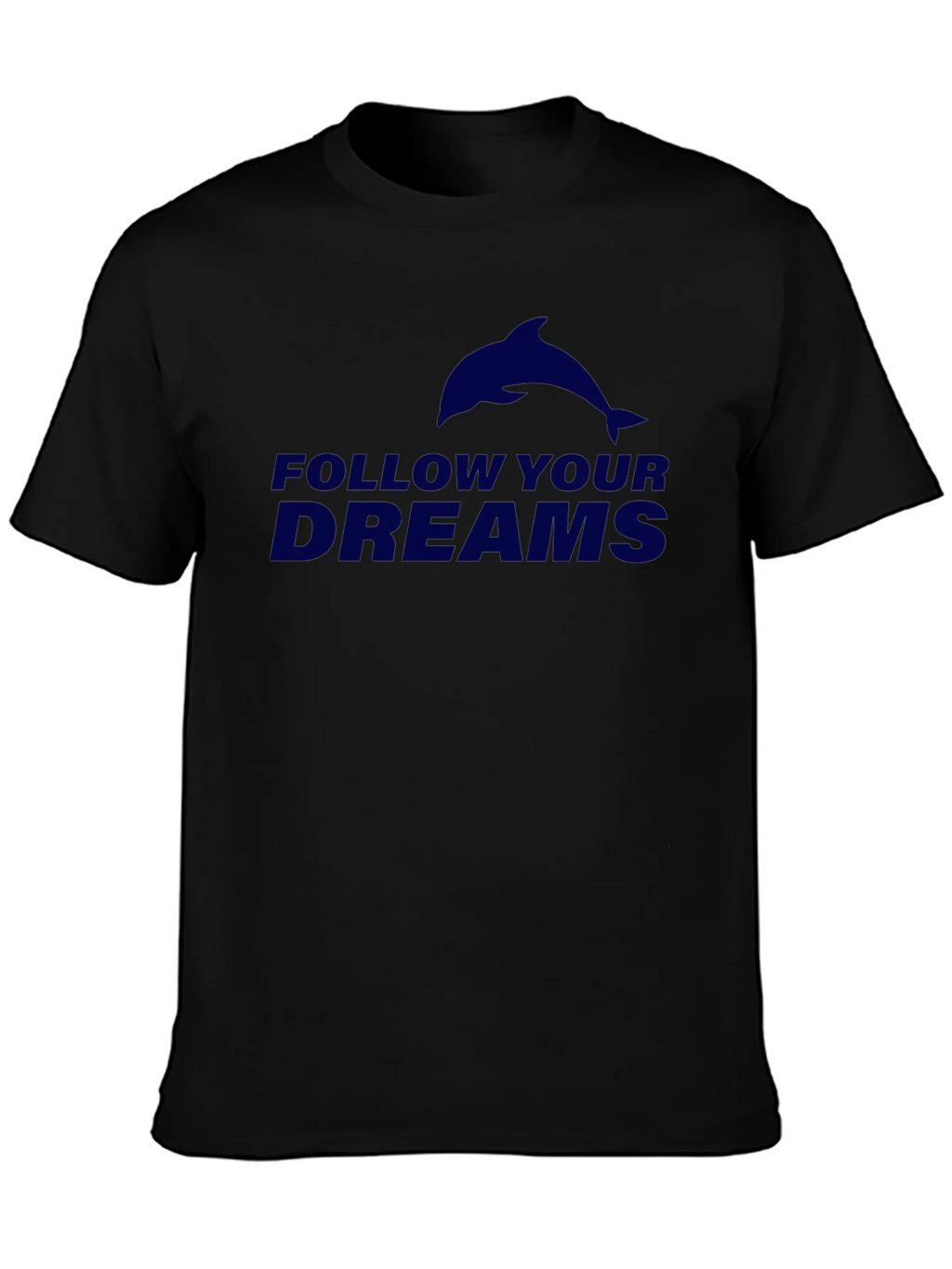 Follow Your Dreams T-Shirt - Black