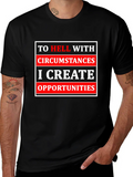 Motivational T-Shirt: Create Opportunities Tee