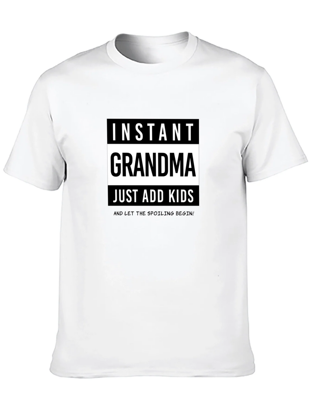 Instant Grandma T-Shirt - Just Add Kids