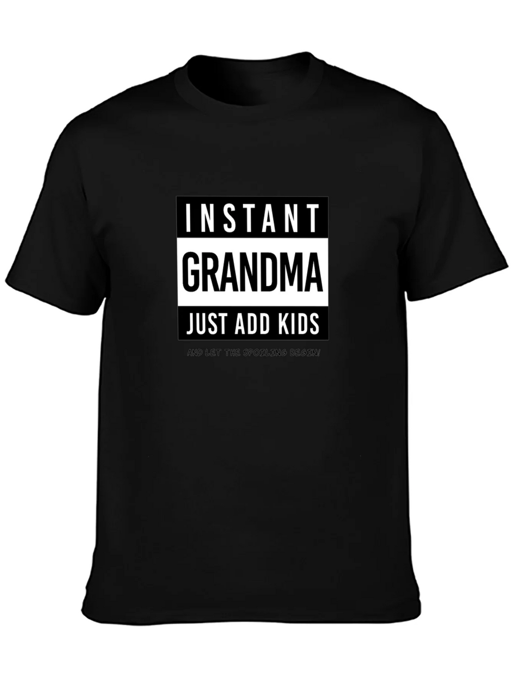 Instant Grandma T-Shirt - Just Add Kids