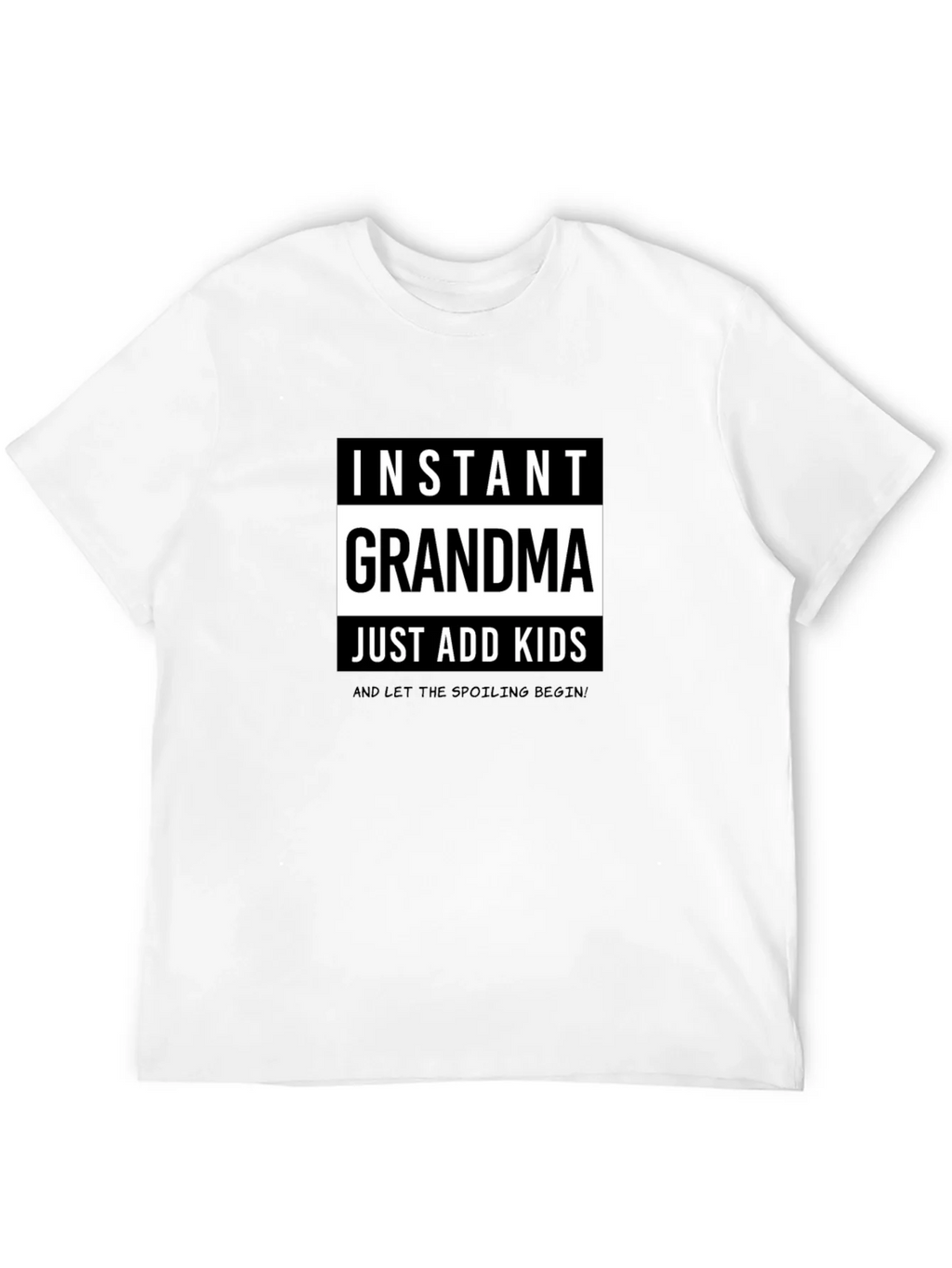 Instant Grandma T-Shirt - Just Add Kids