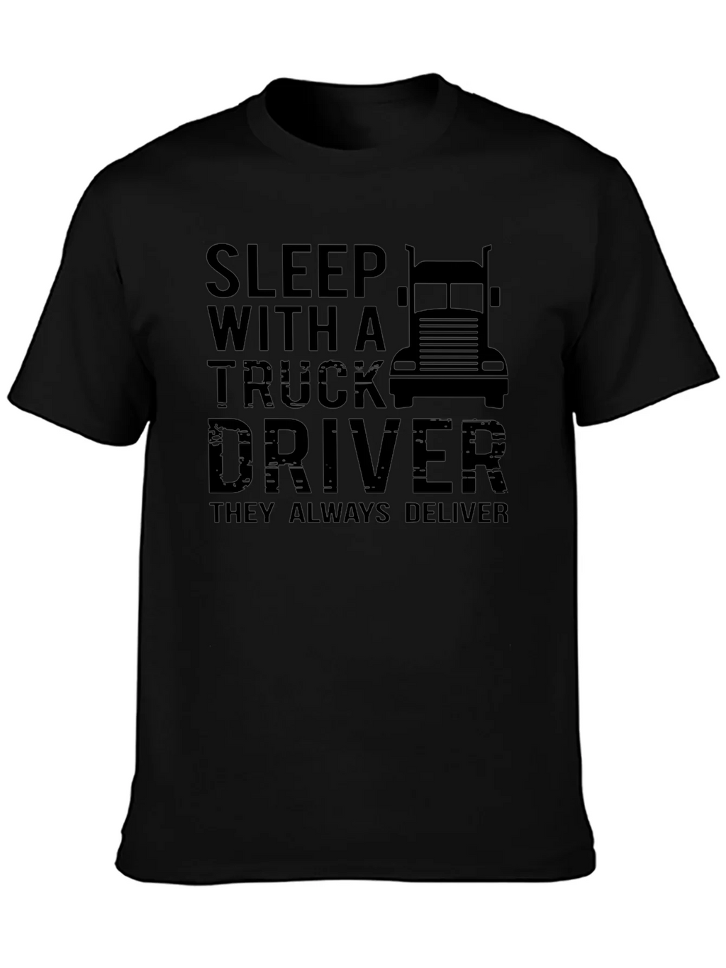 Sleep With A Truck Driver Graphic T-Shirt