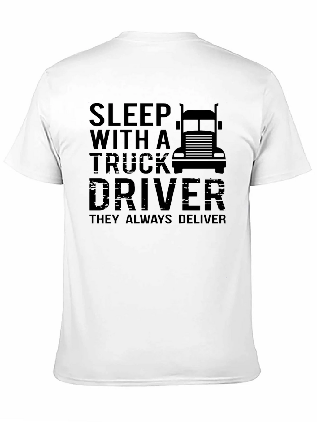 Sleep With A Truck Driver Graphic T-Shirt