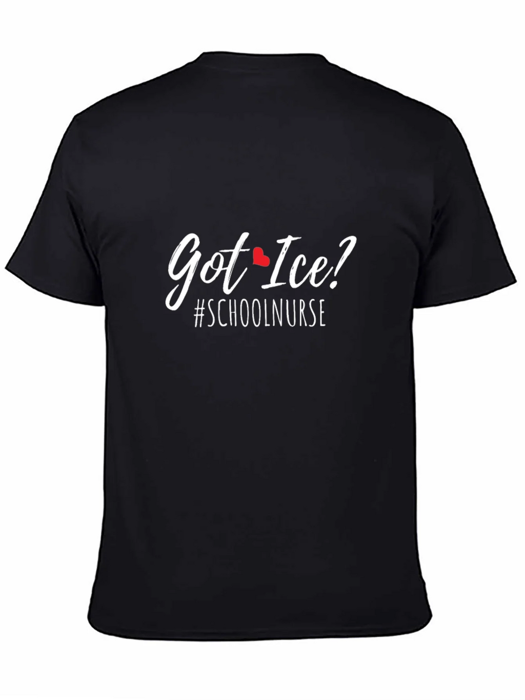 Got Ice? School Nurse T-Shirt