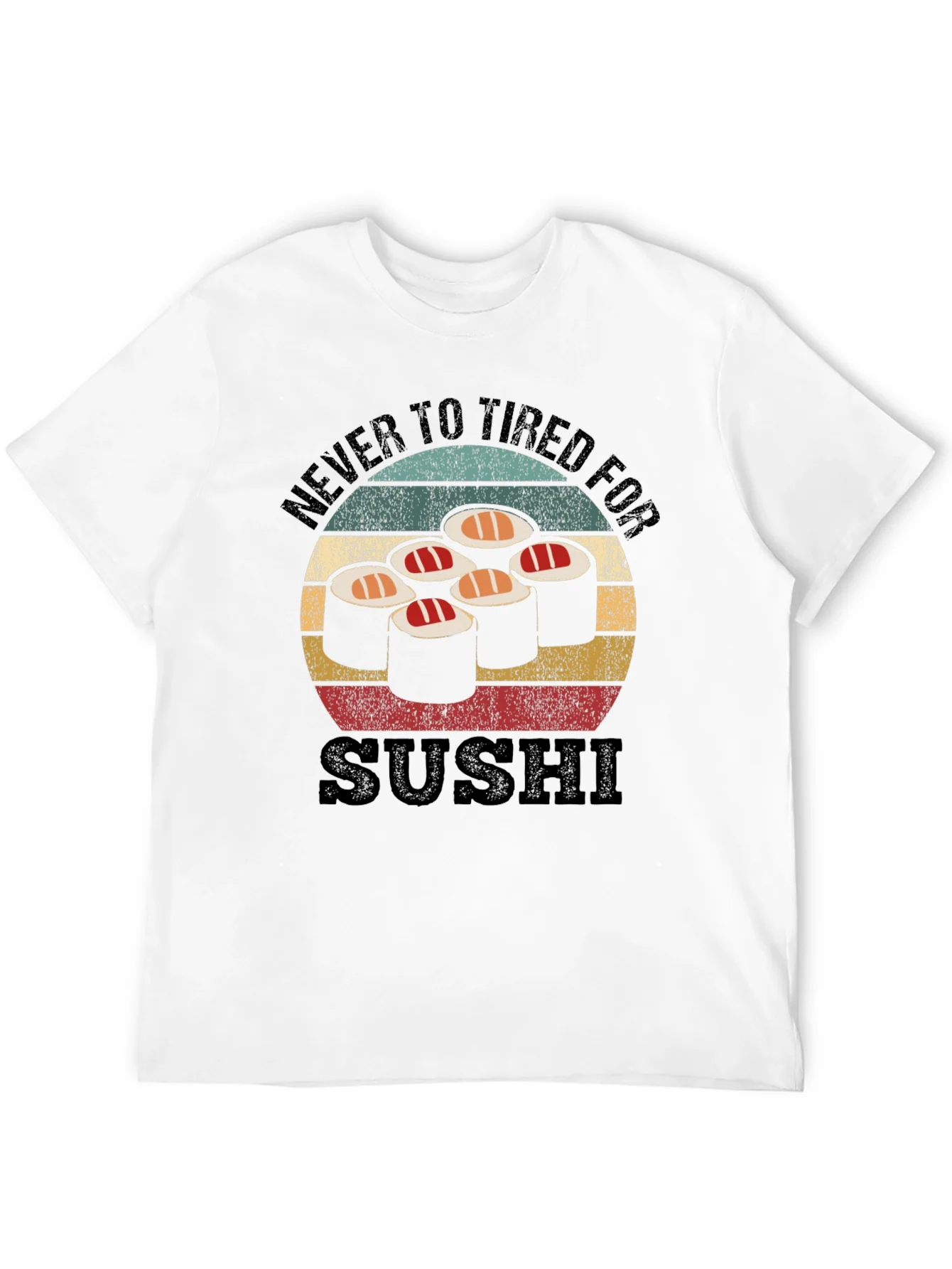 Never Too Tired For Sushi Black T-Shirt