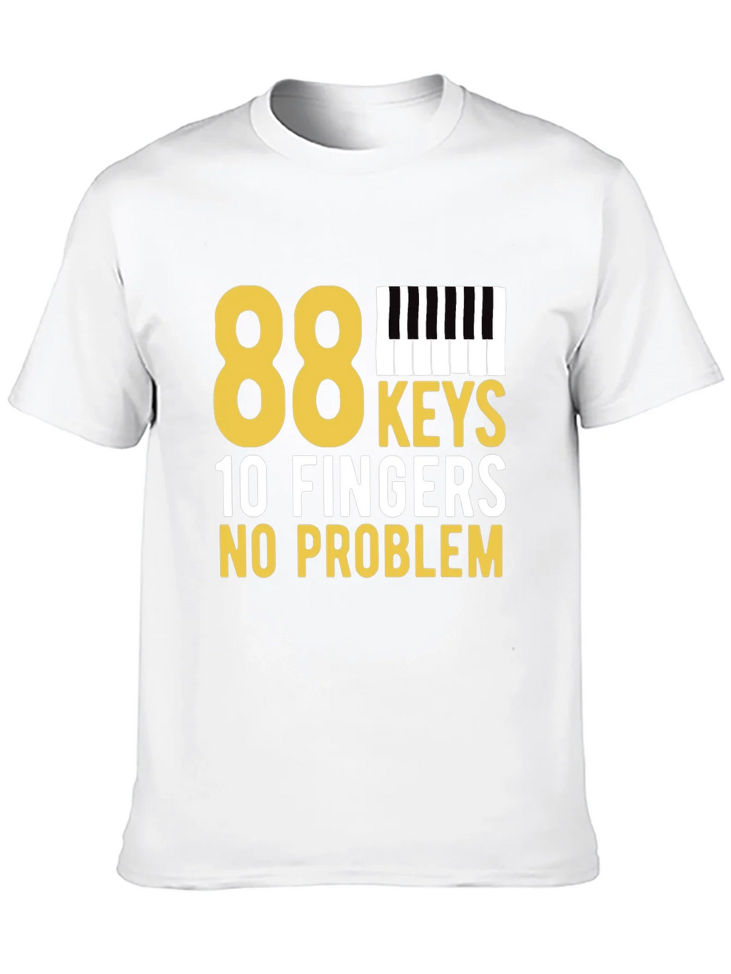 88 Keys 10 Fingers No Problem Black T-Shirt