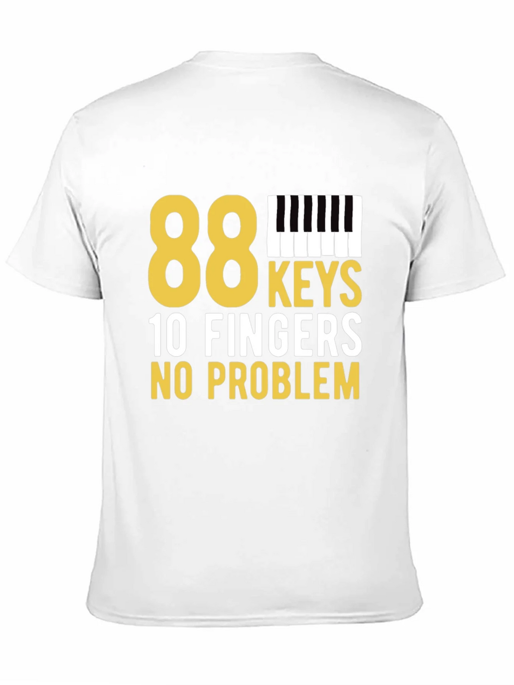 88 Keys 10 Fingers No Problem Black T-Shirt