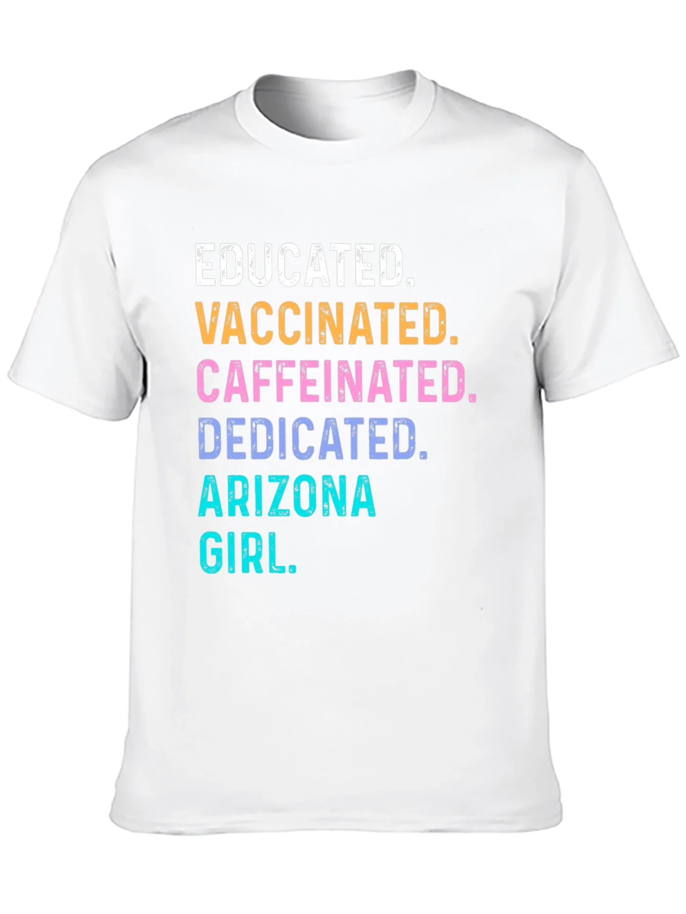 Educated Vaccinated Arizona Girl T-Shirt