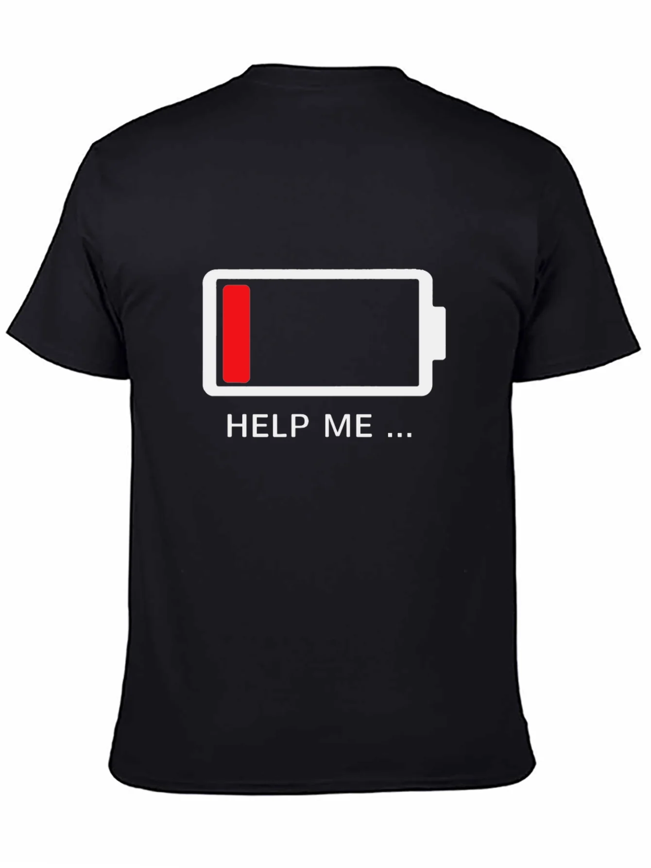 Low Battery T-Shirt - Funny Help Me Design